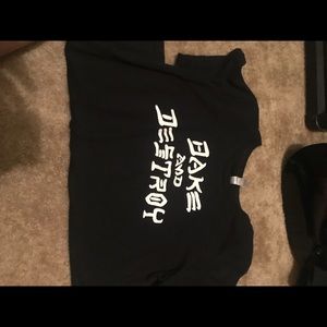 Bake and destroy shirt